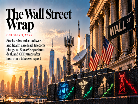 The Wall Street Wrap: October 9, 2026